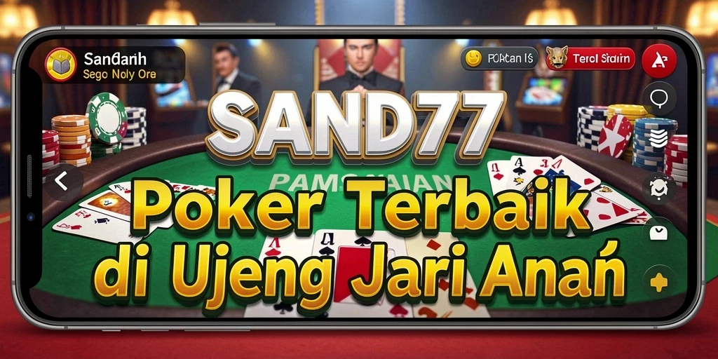 Tangkapan layar utama SAND77 menampilkan aksi seru permainan Poker.